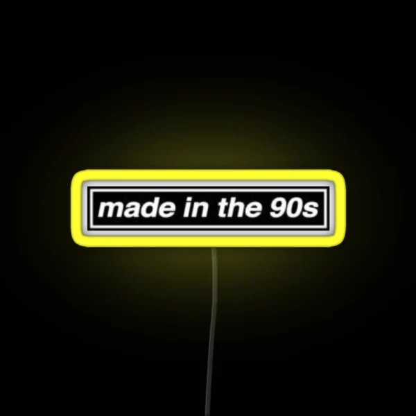 Made In The 90 S RGB Neon Sign