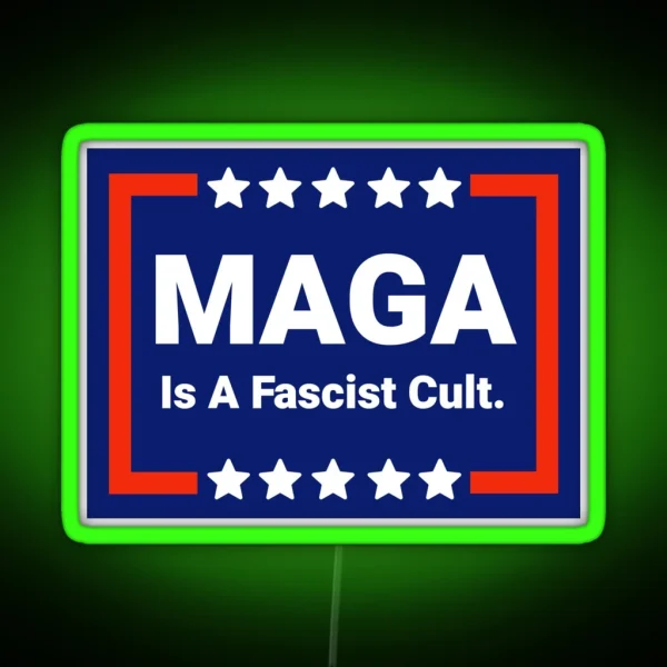 MAGA Is A Fascist Cult RGB Neon Sign