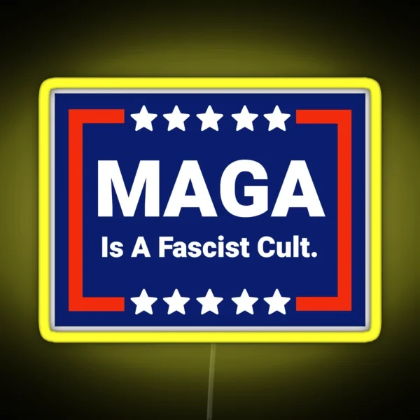 MAGA Is A Fascist Cult RGB Neon Sign