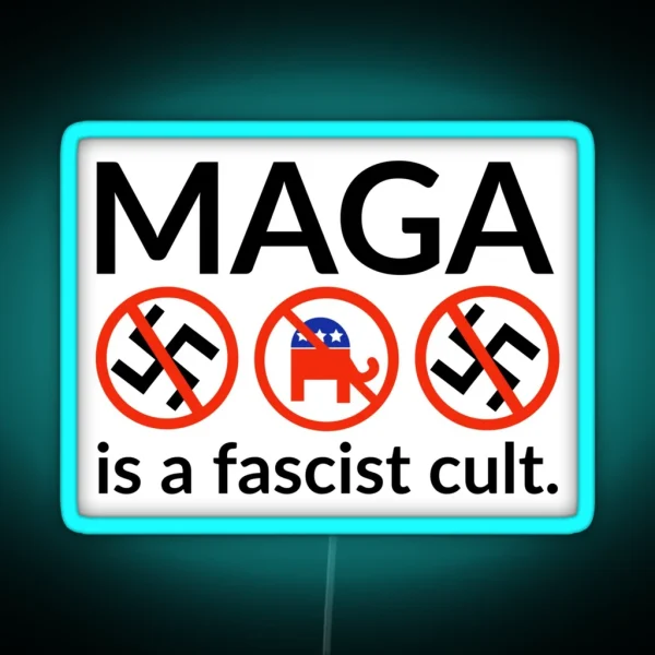 MAGA Is A Fascist Cult RGB Neon Sign