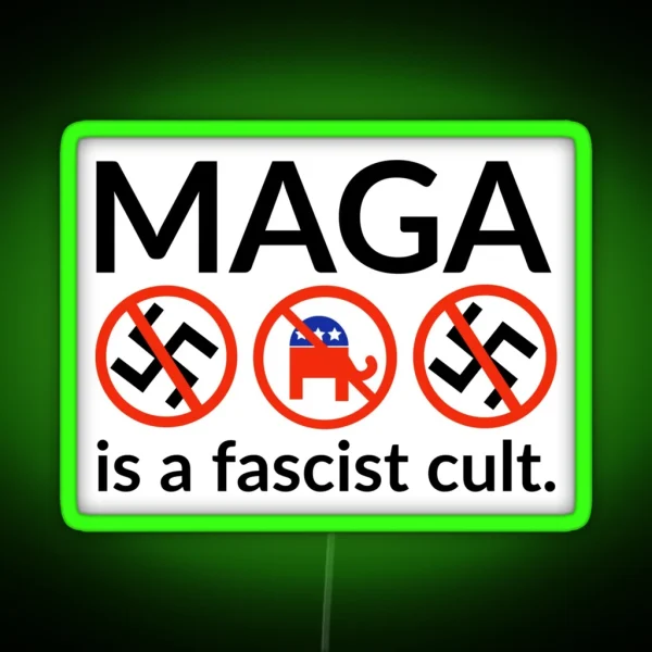 MAGA Is A Fascist Cult RGB Neon Sign