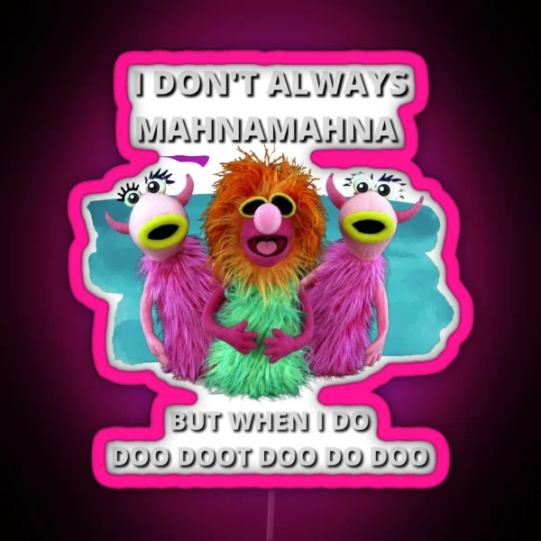 Mahnamahna Stuck In Your Head Muppet S Song Design RGB Neon Sign