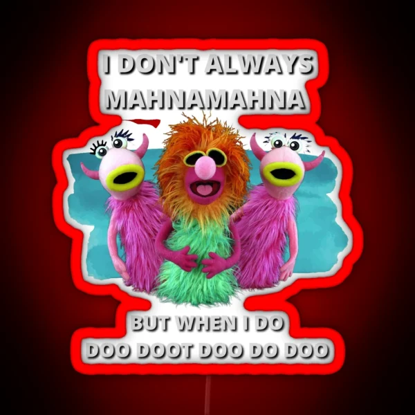 Mahnamahna Stuck In Your Head Muppet S Song Design RGB Neon Sign