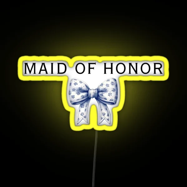 Maid Of Honor Bow Style Blue Ribbon Bridesmaid Gifts For Bestie RGB Neon Sign