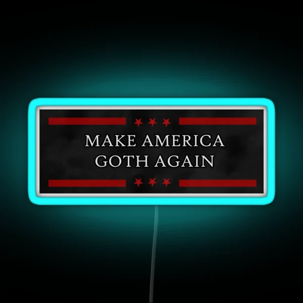 Make America Goth Again Corpse13gallows RGB Neon Sign