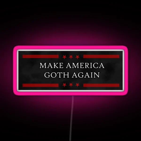 Make America Goth Again Corpse13gallows RGB Neon Sign