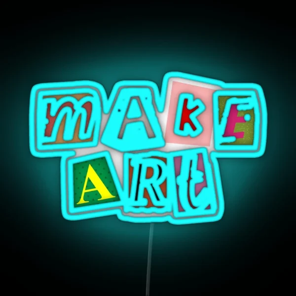 Make Art Collage RGB Neon Sign