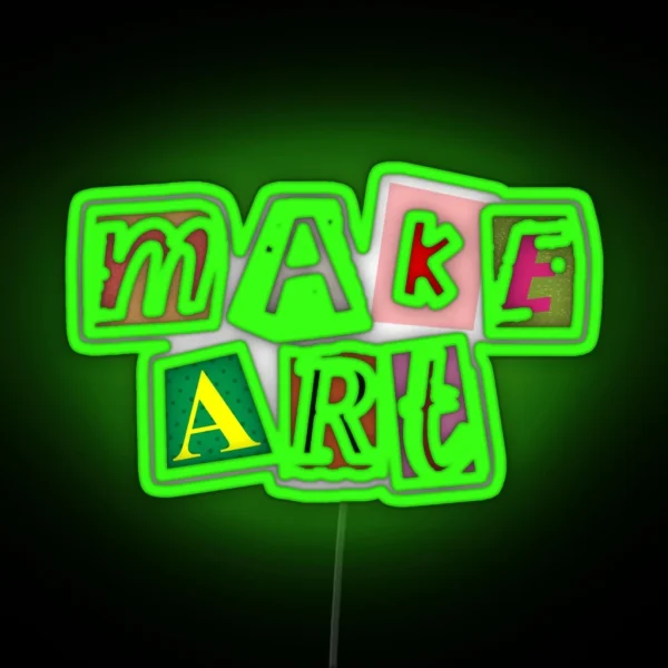 Make Art Collage RGB Neon Sign