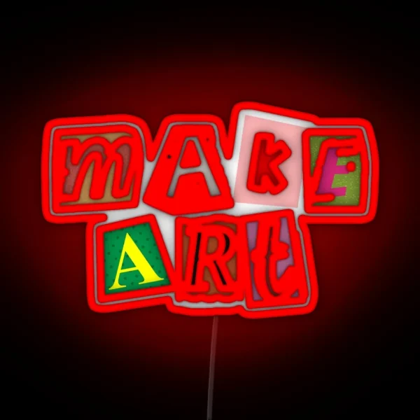 Make Art Collage RGB Neon Sign