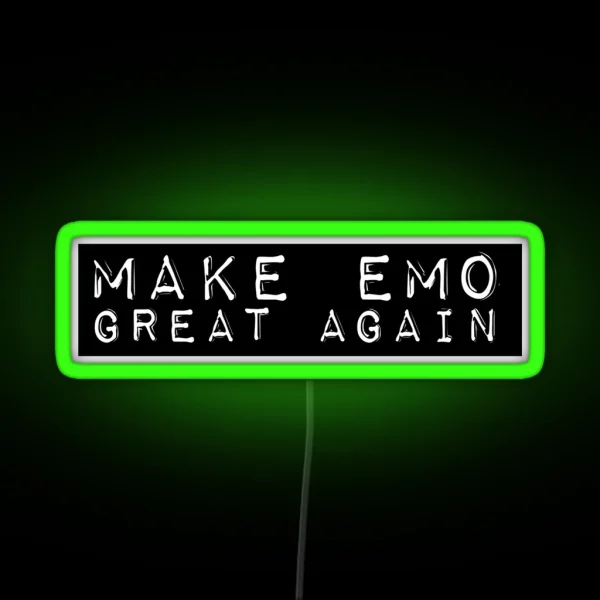 Make Emo Great Again RGB Neon Sign