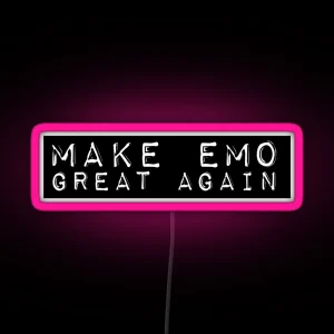 Make Emo Great Again RGB Neon Sign