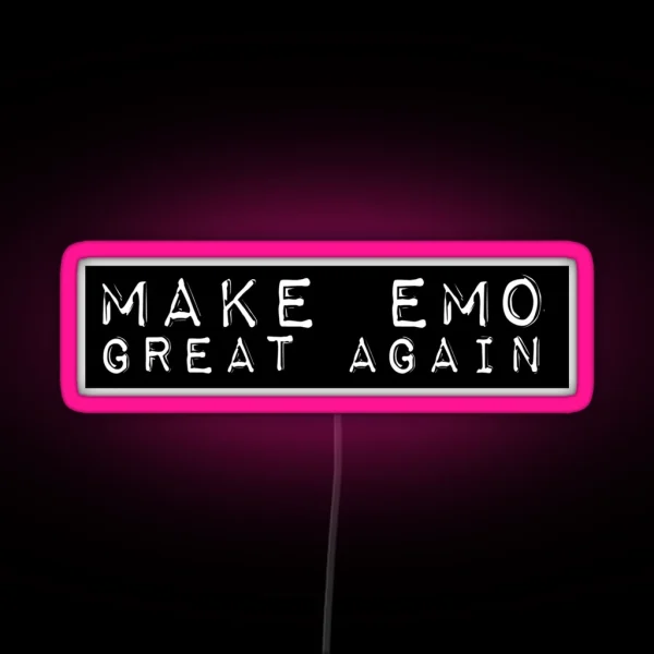 Make Emo Great Again RGB Neon Sign