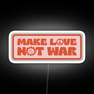 MAKE LOVE NOT WAR RGB Neon Sign