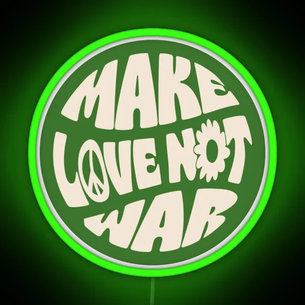 MAKE LOVE NOT WAR RGB Neon Sign