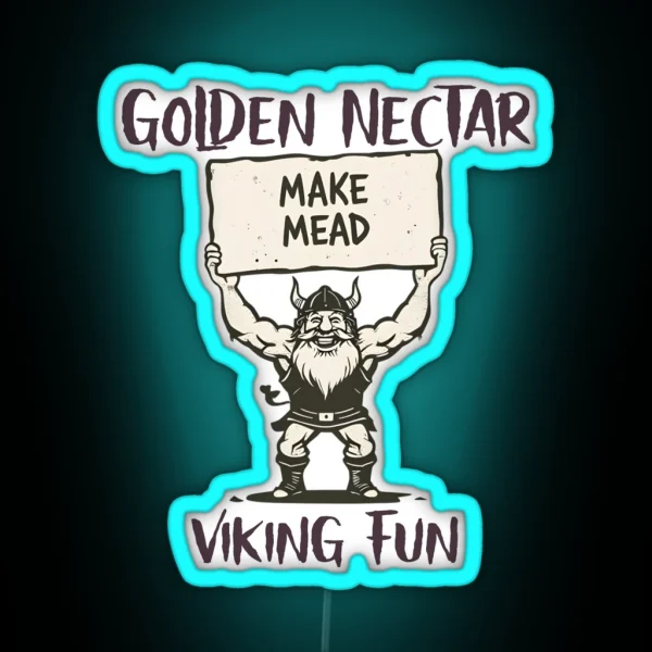 Make Mead Golden Nectar Viking Fun RGB Neon Sign