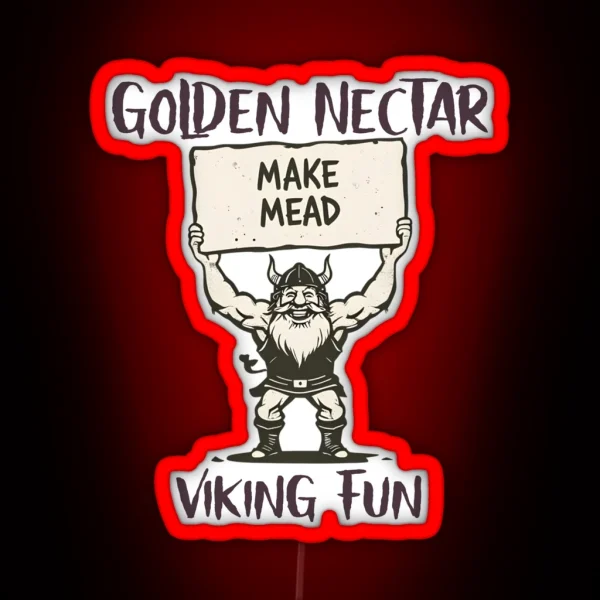 Make Mead Golden Nectar Viking Fun RGB Neon Sign