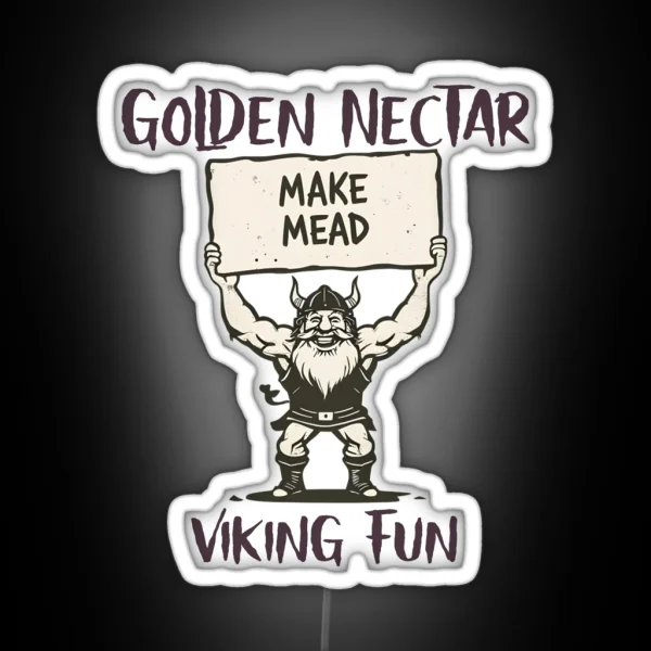 Make Mead Golden Nectar Viking Fun RGB Neon Sign