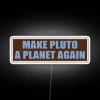 Pluto Planet Restoration Sign with Colorful Glowing Neon Accent Lighting