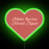 Anti-racism statement home decor, RGB neon light installation warning.