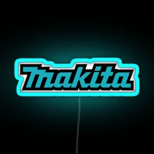 MAKITA HARDWARE MAKITA LOGO MAKITA WORK TOOLS MAKITA TOOL SUPPLY MAKITA RGB Neon Sign