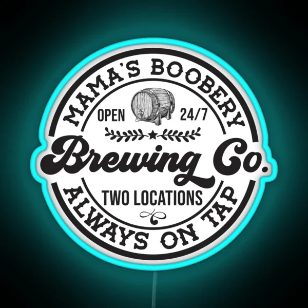 Mama S Boobery Brewing Co Funny Breastfeeding For New RGB Neon Sign