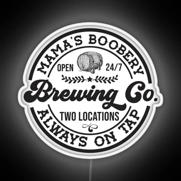 Mama S Boobery Brewing Co Funny Breastfeeding For New RGB Neon Sign
