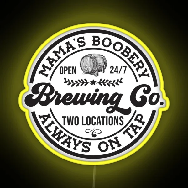Mama S Boobery Brewing Co Funny Breastfeeding For New RGB Neon Sign