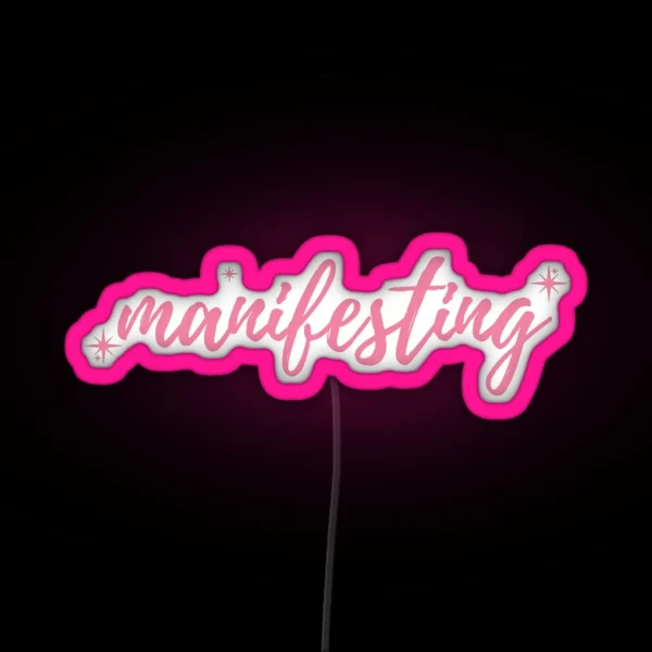 Manifesting Pink RGB Neon Sign