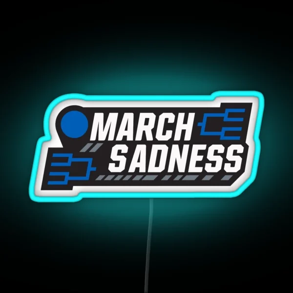 March Sadness RGB Neon Sign