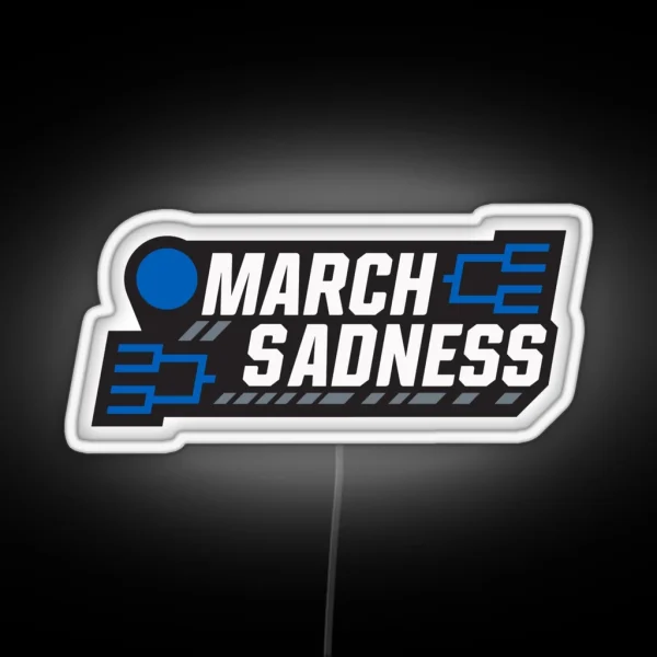 March Sadness RGB Neon Sign