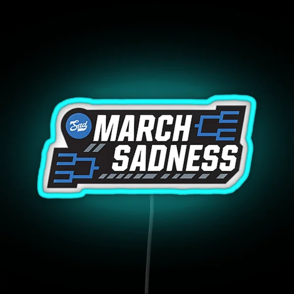March Sadness RGB Neon Sign
