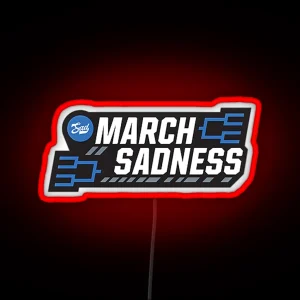 March Sadness RGB Neon Sign