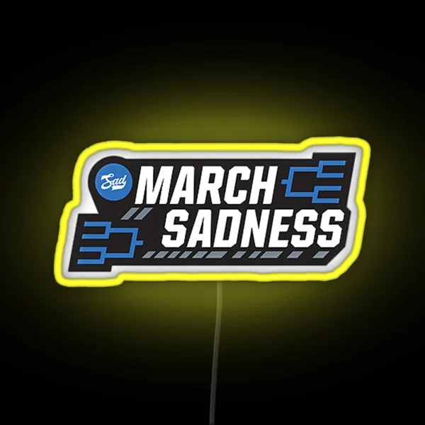 March Sadness RGB Neon Sign