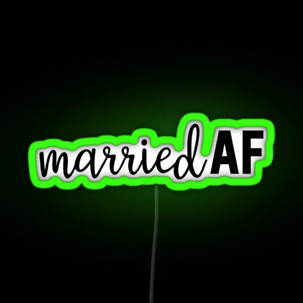 Married AF RGB Neon Sign