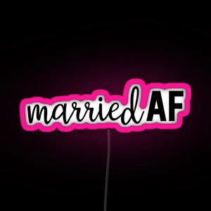 Married AF RGB Neon Sign