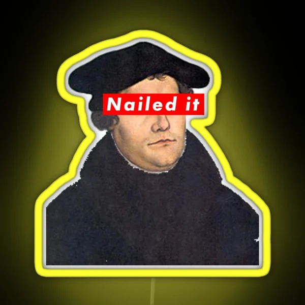 Martin Luther Nailed It RGB Neon Sign