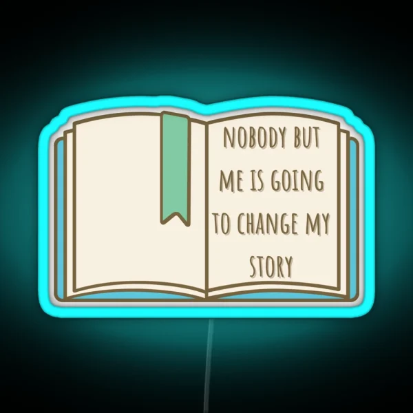 Matilda Open Book Nobody But Me Is Going To RGB Neon Sign