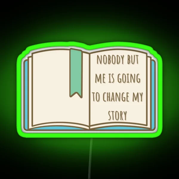 Matilda Open Book Nobody But Me Is Going To RGB Neon Sign