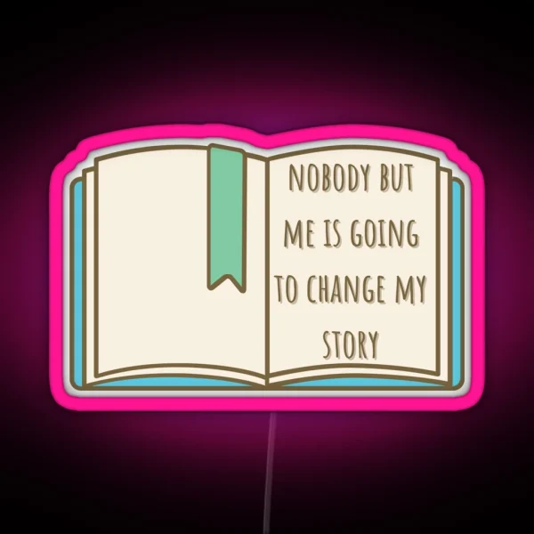 Matilda Open Book Nobody But Me Is Going To RGB Neon Sign