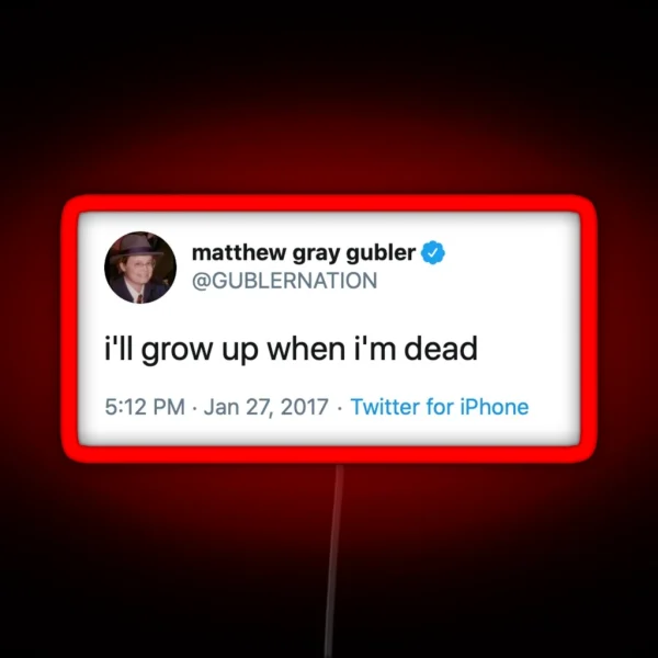 Matthew Gray Gubler Grow Up Tweet RGB Neon Sign