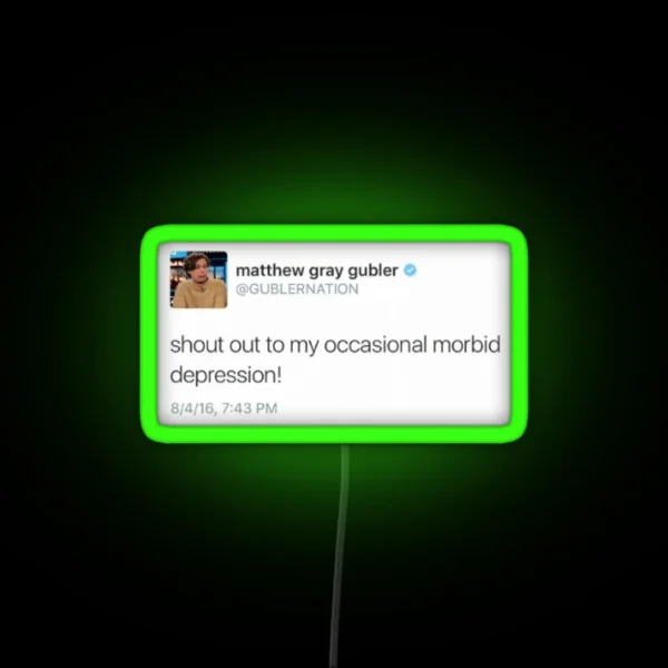 Matthew Gray Gubler Quote RGB Neon Sign