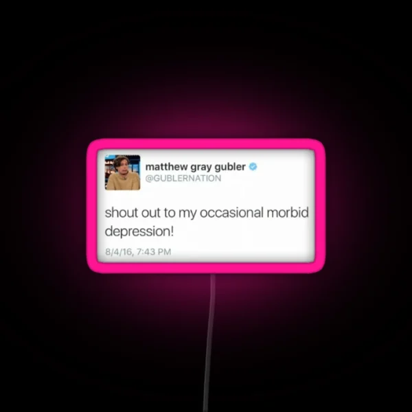 Matthew Gray Gubler Quote RGB Neon Sign