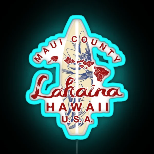 MAUI Hawaii Lahaina Hawaiian Islands Vintage RGB Neon Sign