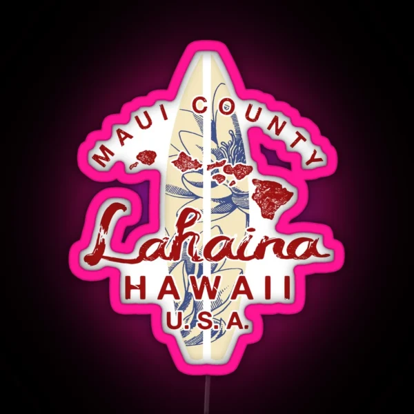 MAUI Hawaii Lahaina Hawaiian Islands Vintage RGB Neon Sign