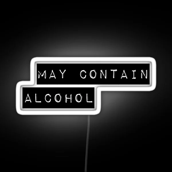 May Contain Alcohol RGB Neon Sign