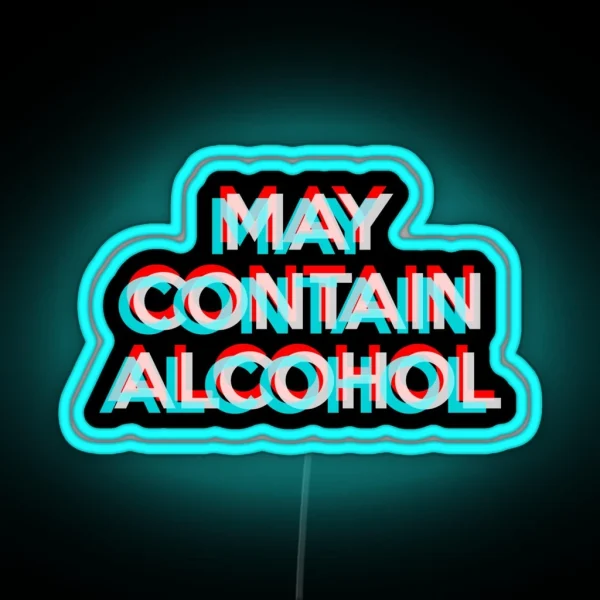 May Contain Alcohol RGB Neon Sign