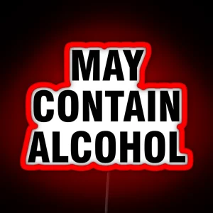 May Contain Alcohol RGB Neon Sign