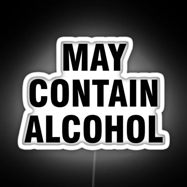 May Contain Alcohol RGB Neon Sign