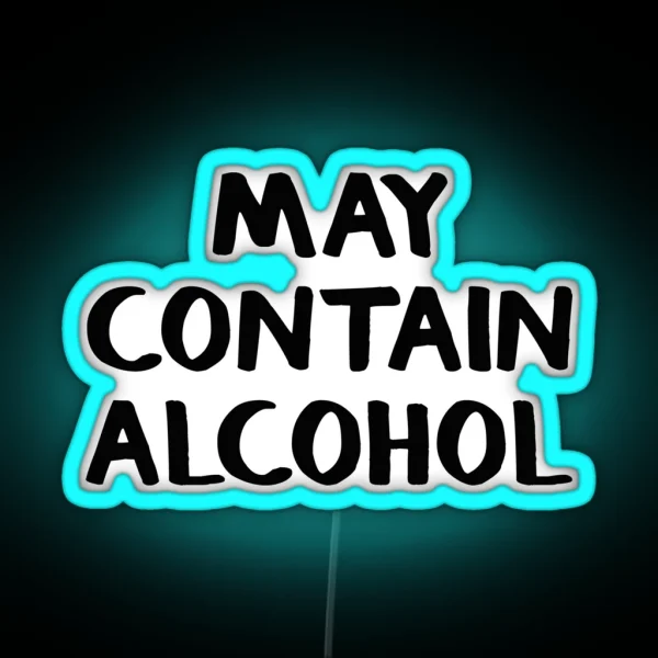 May Contain Alcohol RGB Neon Sign