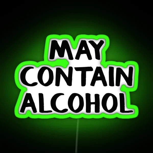 May Contain Alcohol RGB Neon Sign